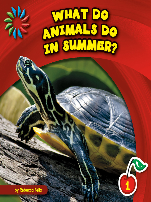 Rebecca Felix创作的What Do Animals Do in Summer?作品的详细信息 - 可供借阅